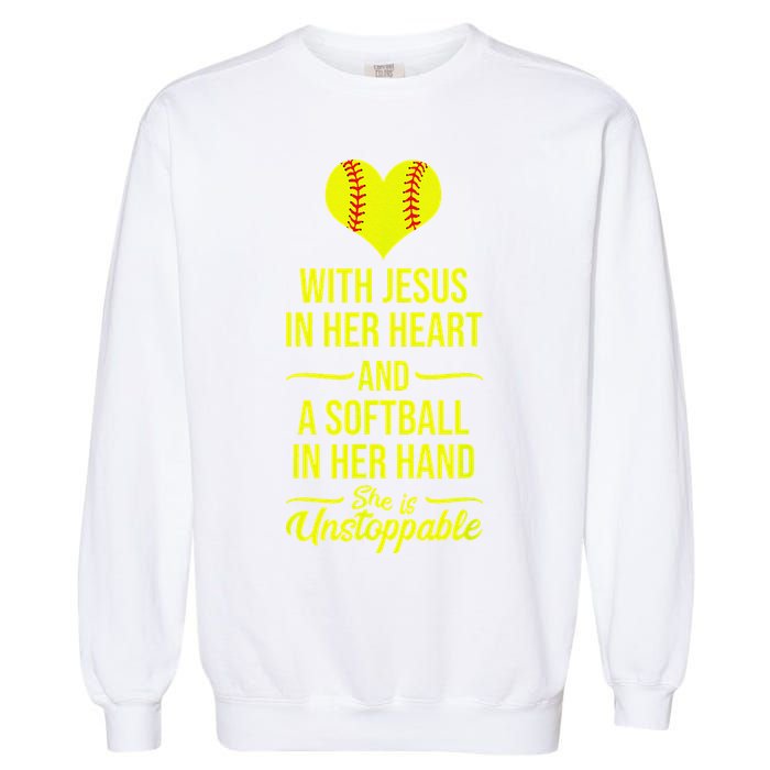 Softball With Jesus In Her Heart Softball Pitcher Garment-Dyed Sweatshirt