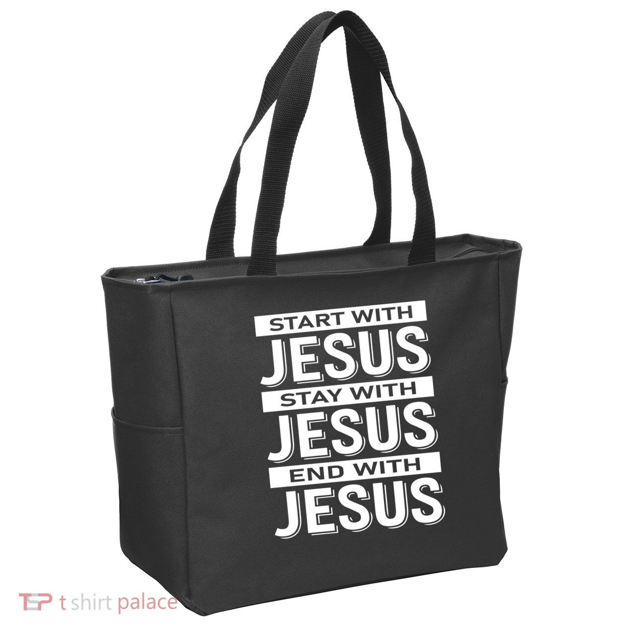 Start With Jesus Stay With End With Zip Tote Bag