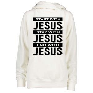 Start With Jesus Stay With End With Womens Funnel Neck Pullover Hood