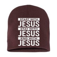 Start With Jesus Stay With End With Short Acrylic Beanie