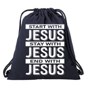 Start With Jesus Stay With End With Drawstring Bag