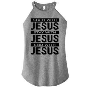 Start With Jesus Stay With End With Women's Perfect Tri Rocker Tank