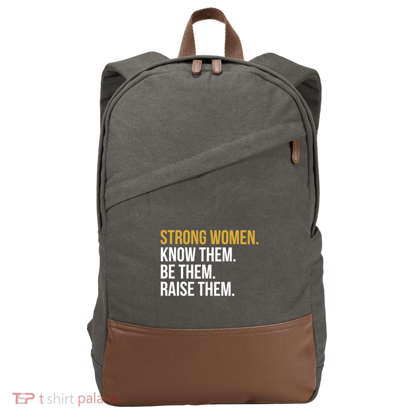 Strong Wo Know Them Be Them Raise Them Cotton Canvas Backpack