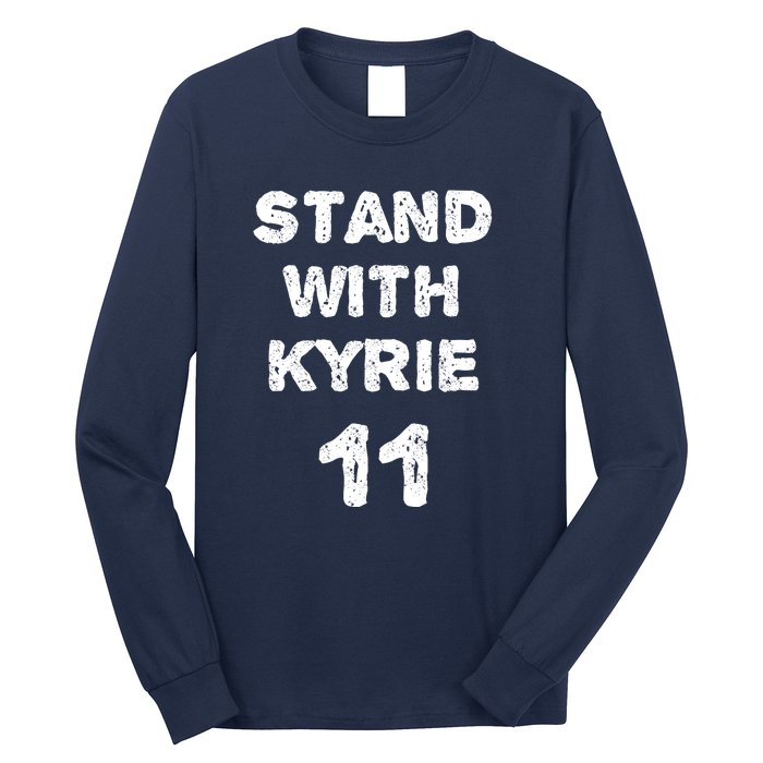 Stand With Kyrie Long Sleeve Shirt