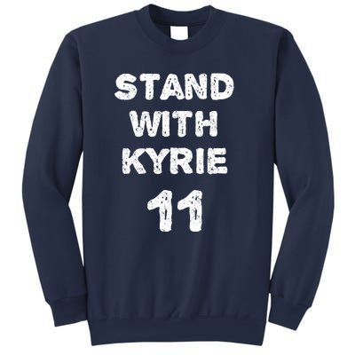 Stand With Kyrie Sweatshirt