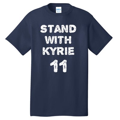 Stand With Kyrie Tall T-Shirt