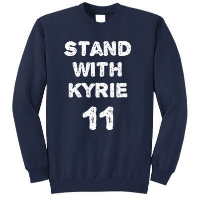 Stand With Kyrie Tall Sweatshirt