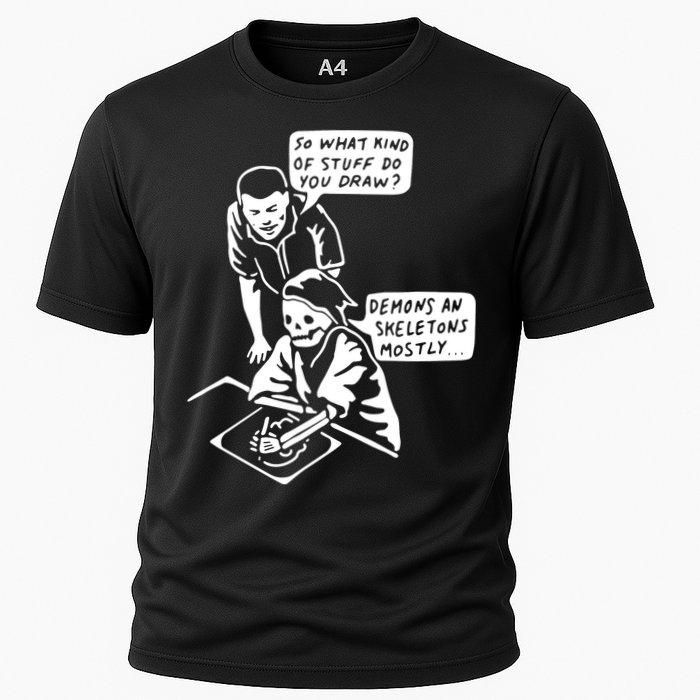 So What Kind Of Stuff Do You Draw Demons And Skeletons Mostly Performance Shirt