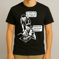 So What Kind Of Stuff Do You Draw Demons And Skeletons Mostly T-Shirt