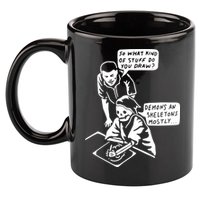 So What Kind Of Stuff Do You Draw Demons And Skeletons Mostly 11oz C Handle Ceramic Mug