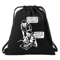 So What Kind Of Stuff Do You Draw Demons And Skeletons Mostly Drawstring Bag