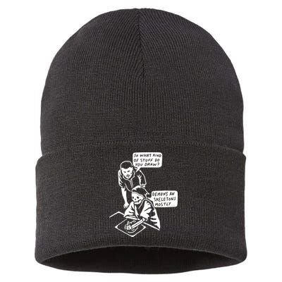 So What Kind Of Stuff Do You Draw Demons And Skeletons Mostly Sustainable Knit Beanie