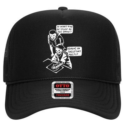 So What Kind Of Stuff Do You Draw Demons And Skeletons Mostly Trucker Hat