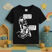 So What Kind Of Stuff Do You Draw Demons And Skeletons Mostly Toddler T-Shirt