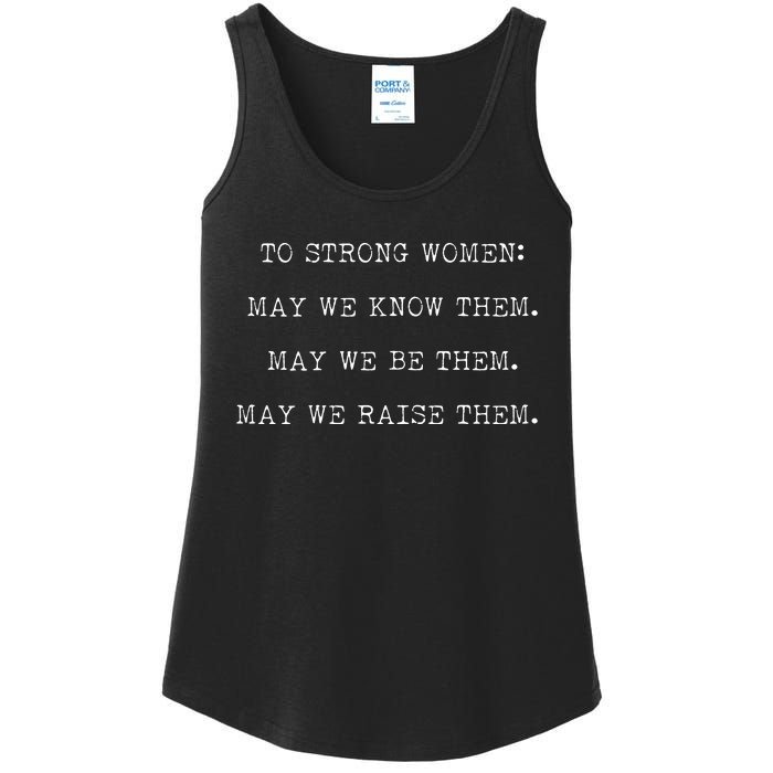 Strong Women Know Them Be Them Raise Them Ladies Essential Tank