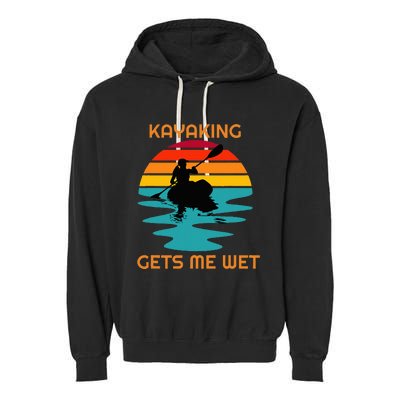 Sunset Women Kayaking Gets Me Wet Kayak Boating Garment-Dyed Fleece Hoodie