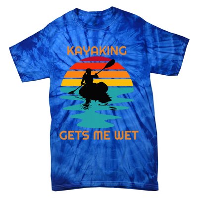 Sunset Women Kayaking Gets Me Wet Kayak Boating Tie-Dye T-Shirt