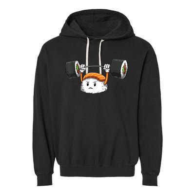 Sushi Weight Lifting Gym Sushi Workout Japanese Bodybuilder Garment-Dyed Fleece Hoodie