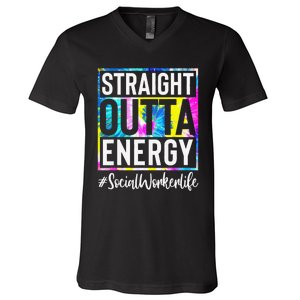 Social Worker Life Straight Outta Energy Tie Dye V-Neck T-Shirt