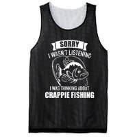 Sorry wasn't listening I was thinking about crappie fishing Mesh Reversible Basketball Jersey Tank