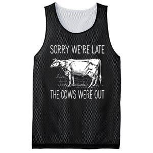 Sorry WeRe Late The Cows Were Out Funny Cow Mesh Reversible Basketball Jersey Tank