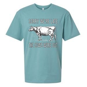 Sorry WeRe Late The Cows Were Out Funny Cow Sueded Cloud Jersey T-Shirt