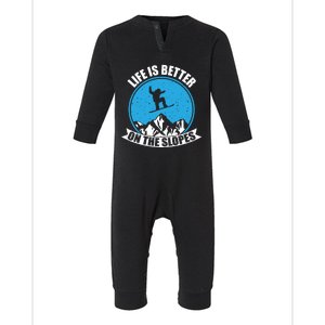 Snowboarding Winter Life Is Better On The Slopes Gift Infant Fleece One Piece