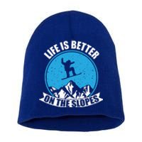 Snowboarding Winter Life Is Better On The Slopes Gift Short Acrylic Beanie