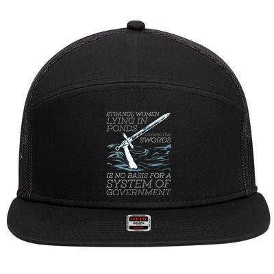 Strange Women Lying In Ponds Distributing Swords 7 Panel Mesh Trucker Snapback Hat