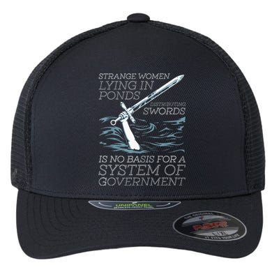 Strange Women Lying In Ponds Distributing Swords Flexfit Unipanel Trucker Cap