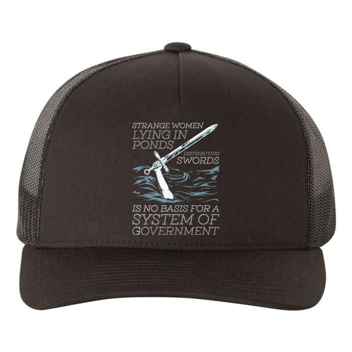 Strange Women Lying In Ponds Distributing Swords Yupoong Adult 5-Panel Trucker Hat