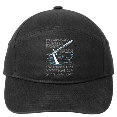 Strange Women Lying In Ponds Distributing Swords 7-Panel Snapback Hat