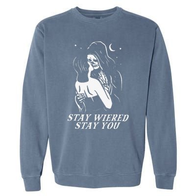 Stay Weird Lazy Halloween Costume Funny Skeleton Skull Bones Garment-Dyed Sweatshirt