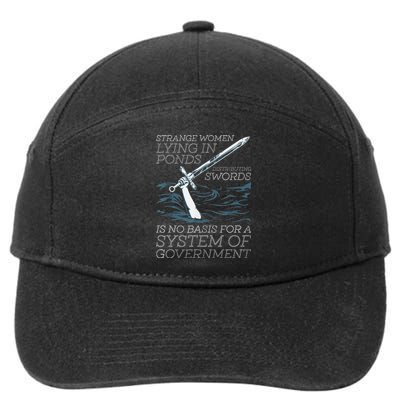 Strange Women Lying In Ponds Distributing Swords 7-Panel Snapback Hat