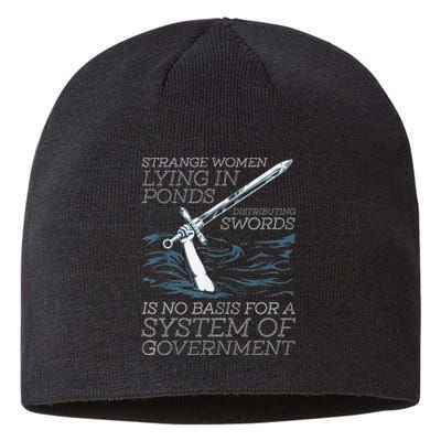 Strange Women Lying In Ponds Distributing Swords Sustainable Beanie