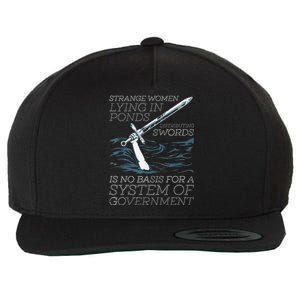 Strange Women Lying In Ponds Distributing Swords Wool Snapback Cap