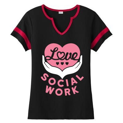 Social Worker Love Social Work Lcsw Heart Gift Funny Gift Ladies Halftime Notch Neck Tee