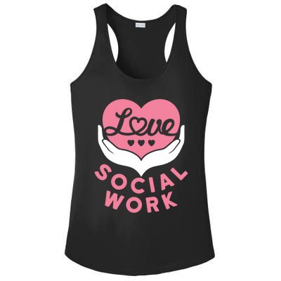 Social Worker Love Social Work Lcsw Heart Gift Funny Gift Ladies PosiCharge Competitor Racerback Tank