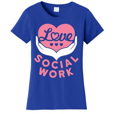 Social Worker Love Social Work Lcsw Heart Gift Funny Gift Women's T-Shirt