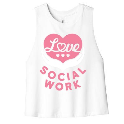 Social Worker Love Social Work Lcsw Heart Gift Funny Gift Women's Racerback Cropped Tank