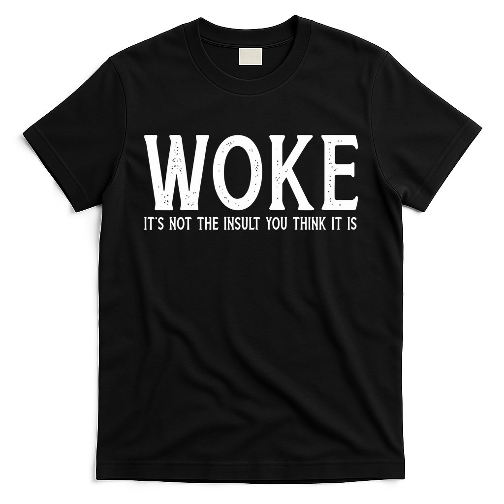 Stay Woke Liberal T-Shirt