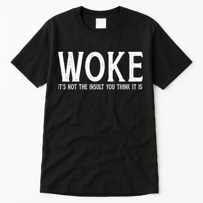Stay Woke Liberal Tall T-Shirt