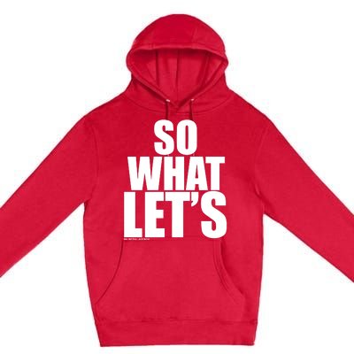 So What LetS Nu Metal Agenda Premium Pullover Hoodie