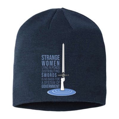 Strange Women Lying In Ponds Distributing Swords Sustainable Beanie