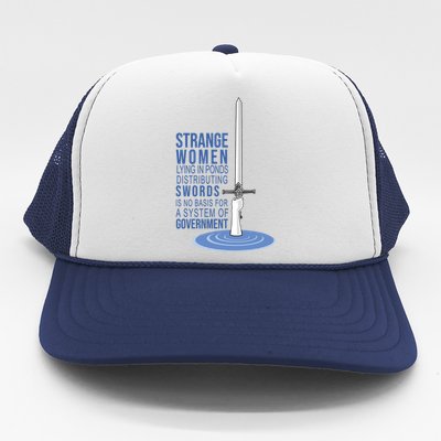 Strange Women Lying In Ponds Distributing Swords Trucker Hat