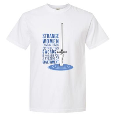 Strange Women Lying In Ponds Distributing Swords Garment-Dyed Heavyweight T-Shirt