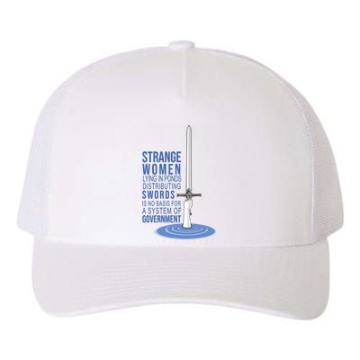 Strange Women Lying In Ponds Distributing Swords Yupoong Adult 5-Panel Trucker Hat