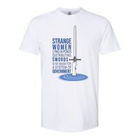 Strange Women Lying In Ponds Distributing Swords Softstyle® CVC T-Shirt