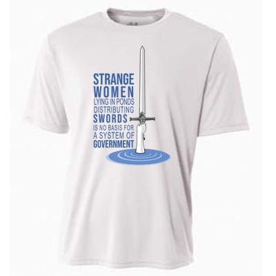 Strange Women Lying In Ponds Distributing Swords Cooling Performance Crew T-Shirt