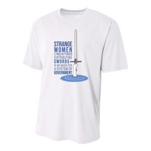 Strange Women Lying In Ponds Distributing Swords Youth Performance Sprint T-Shirt